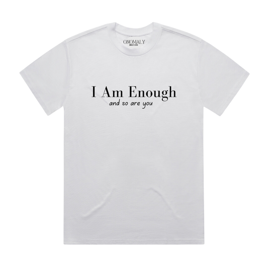 I Am Enough Tee - White
